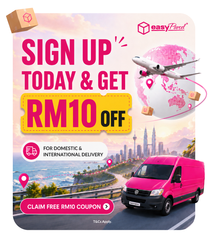Sign up today & get RM10 OFF coupon for domestic and international delivery