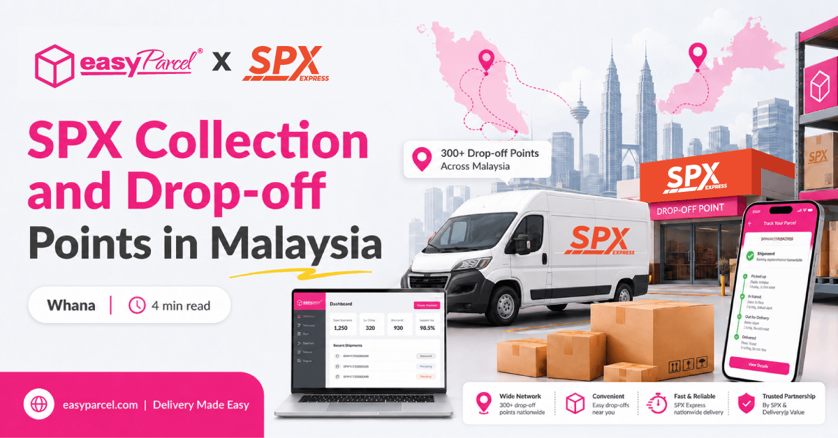 SPX Collection and Drop Off points in Malaysia