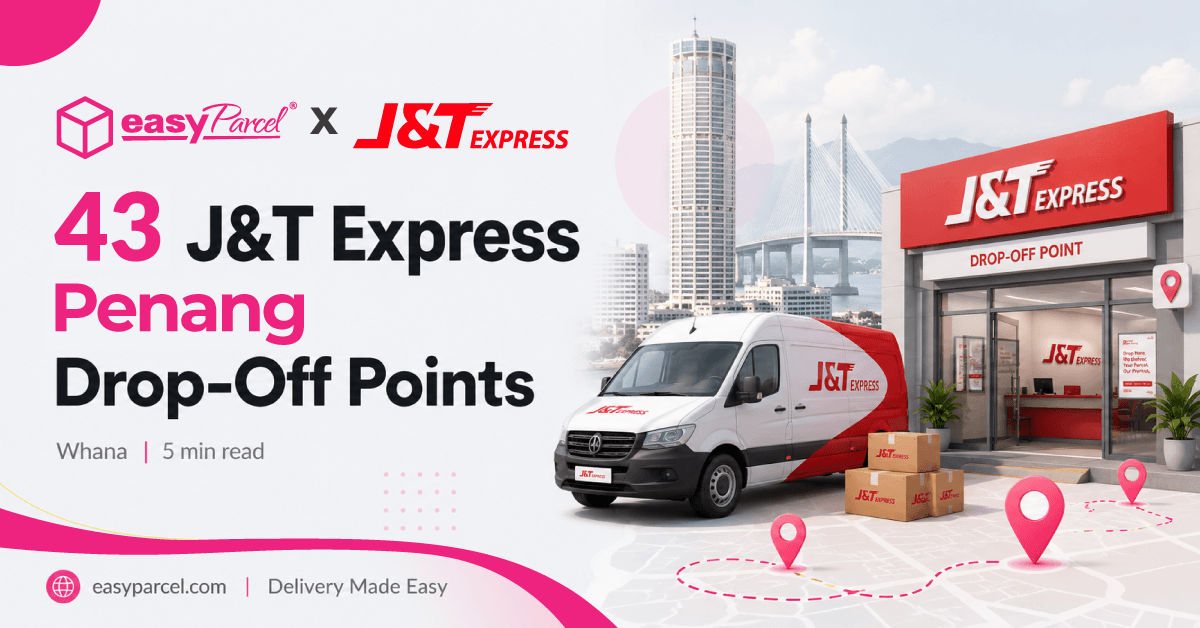 J&T Express Penang Drop Off Points