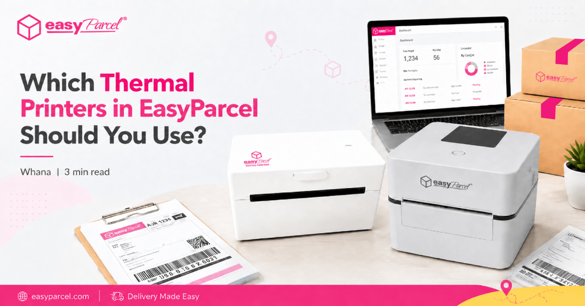 Which Thermal Printers in EasyParcel Should You Use