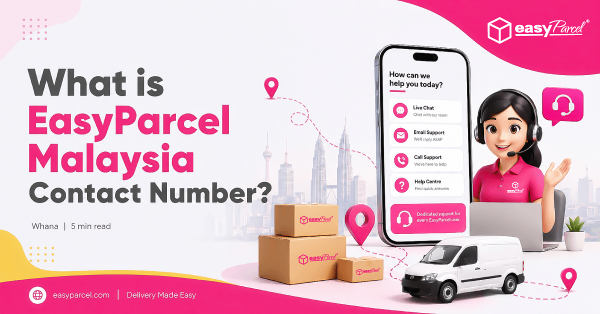 What is EasyParcel Malaysia Contact Number?