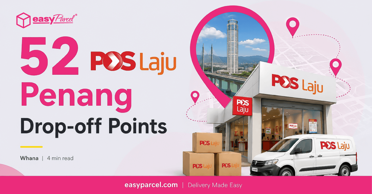 52 Pos Laju Penang Drop Off Points