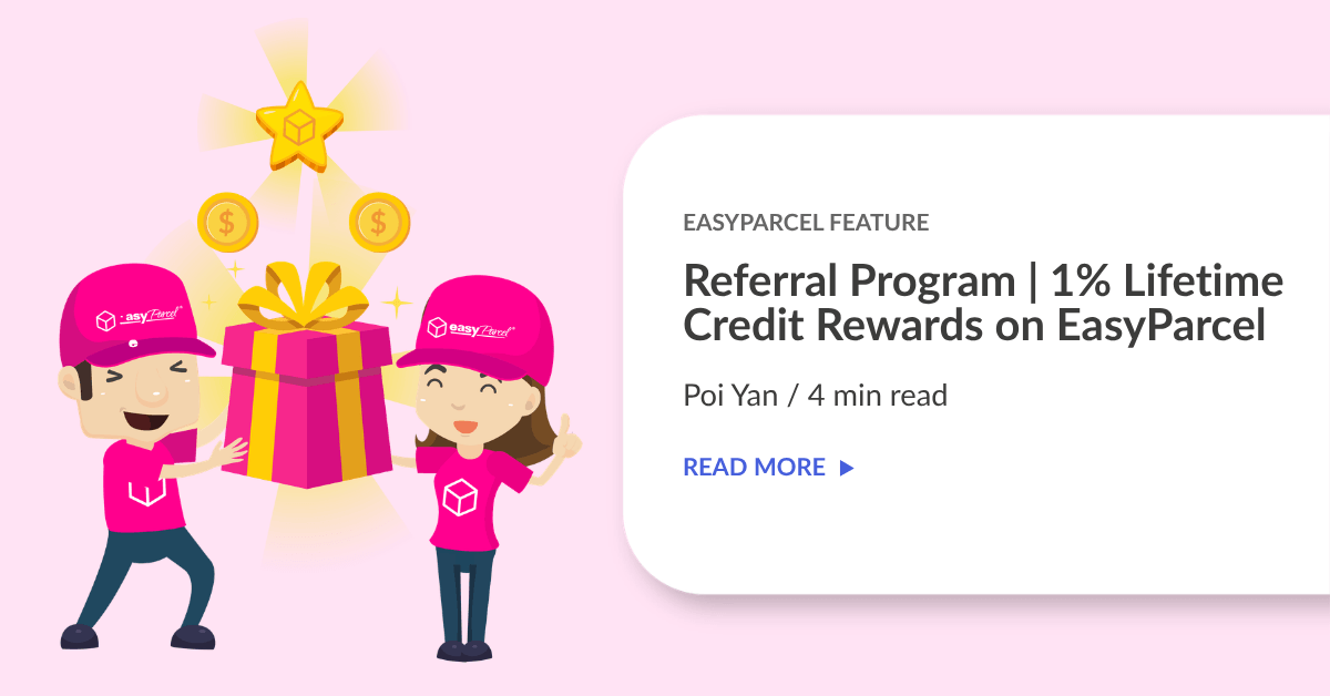 Referral Program | 1% Lifetime Credit Rewards on EasyParcel