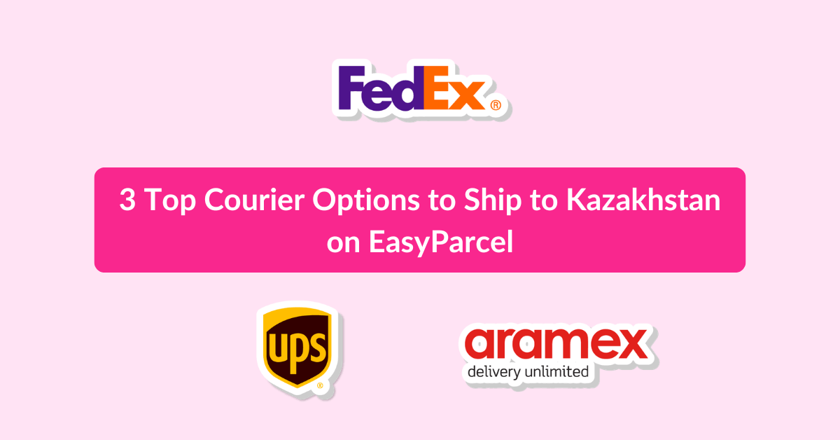 3 Top Courier Options to Ship to Kazakhstan on EasyParcel