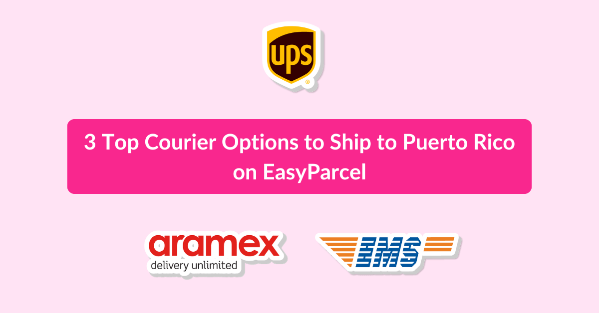 3 Top Courier Options to Ship to Puerto Rico on EasyParcel_ (1)