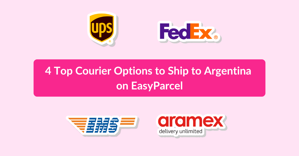 4 Top Courier Options to Ship to Argentina on EasyParcel
