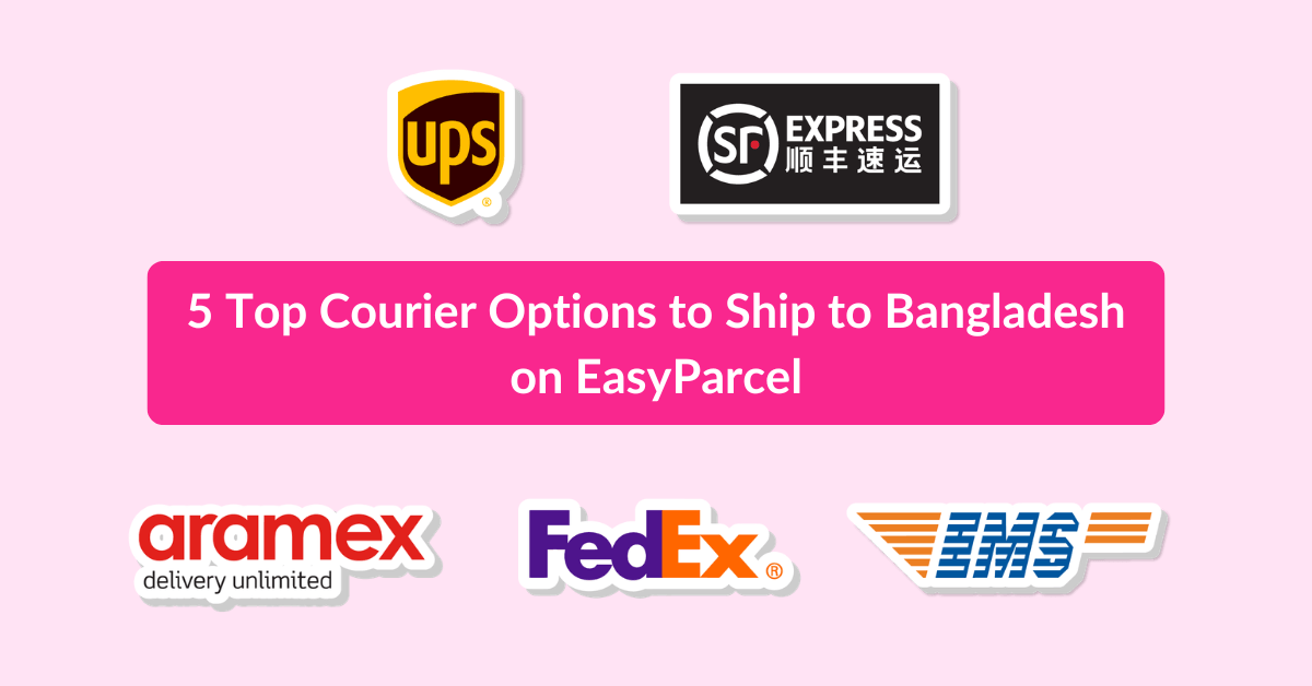 5 Top Courier Options to Ship to Bangladesh on EasyParcel