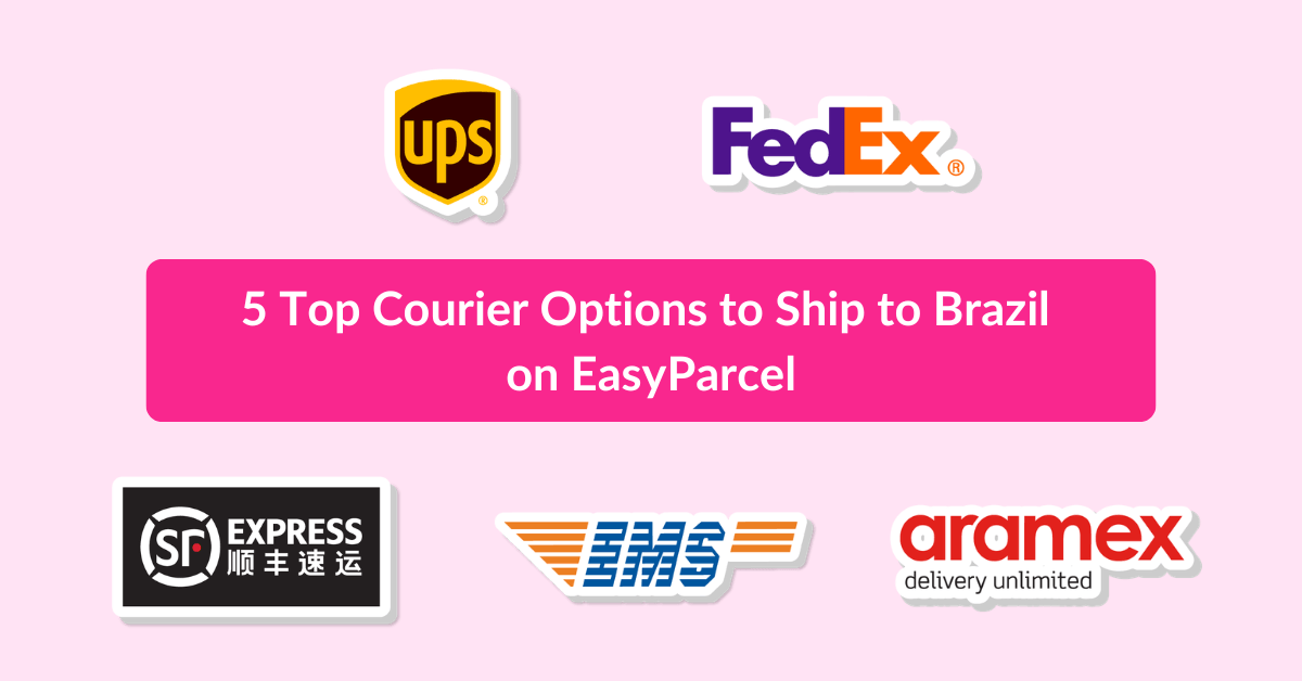 5 Top Courier Options to Ship to Brazil on EasyParcel