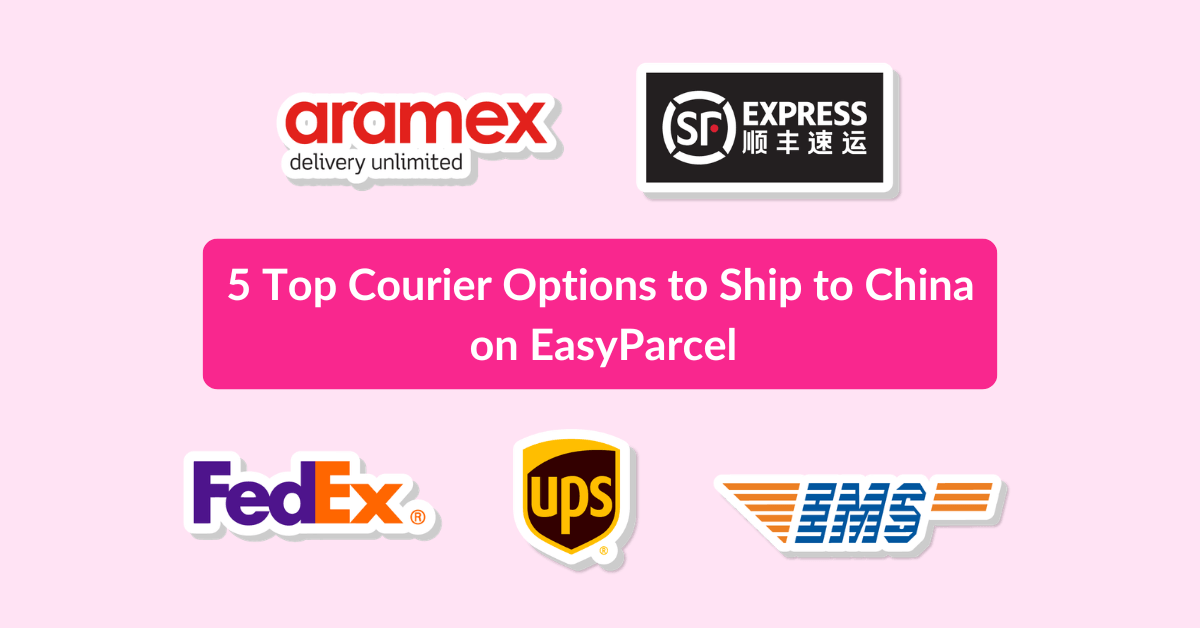 5 Top Courier Options to Ship to China on EasyParcel_