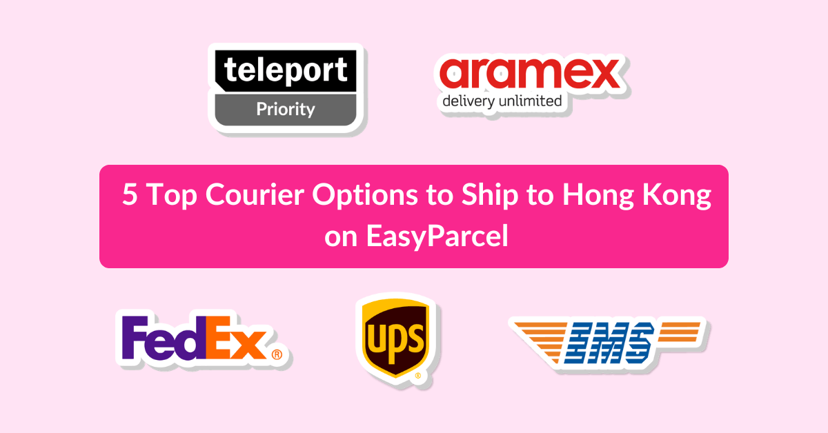 5 Top Courier Options to Ship to Hong Kong on EasyParcel​