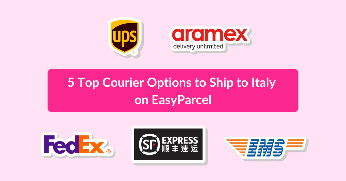 5 Top Courier Options to Ship to Italy on EasyParcel