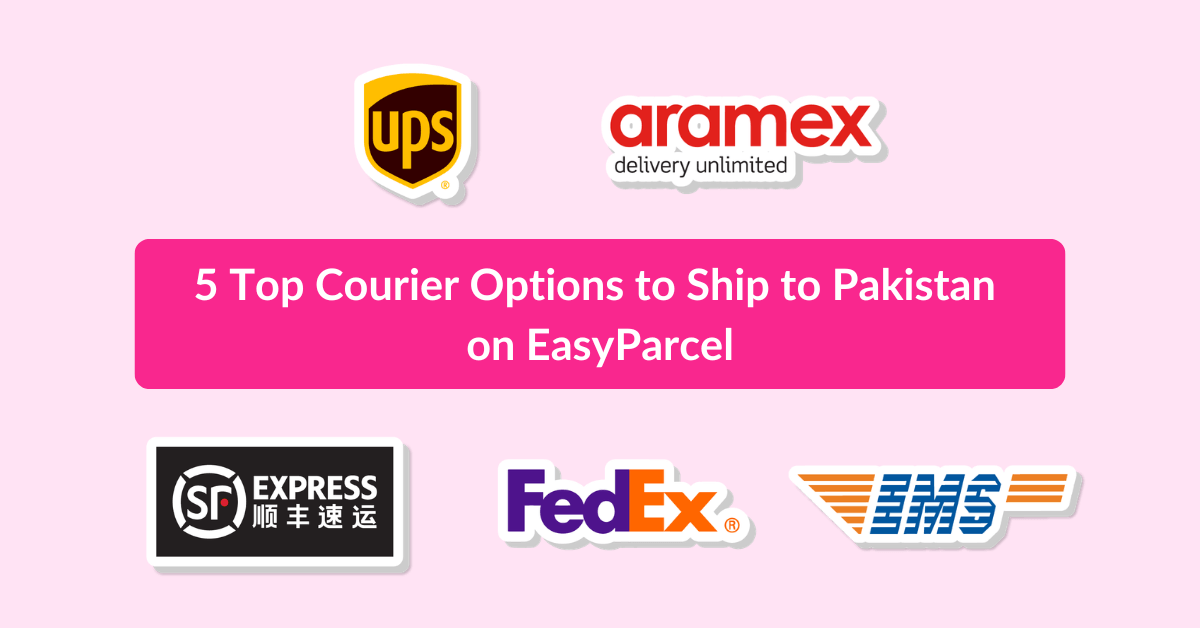 5 Top Courier Options to Ship to Pakistan on EasyParcel