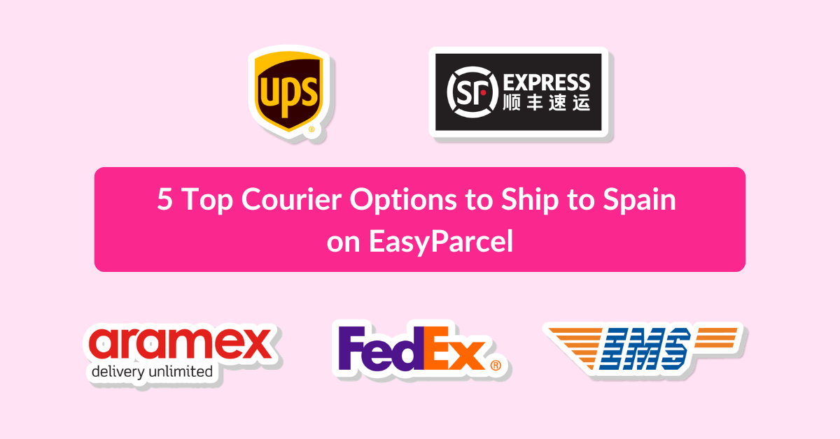 5 Top Courier Options to Ship to Spain on EasyParcel