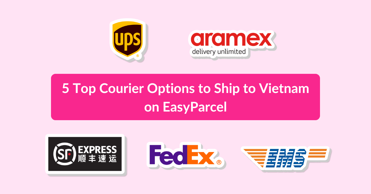 5 Top Courier Options to Ship to Vietnam on EasyParcel