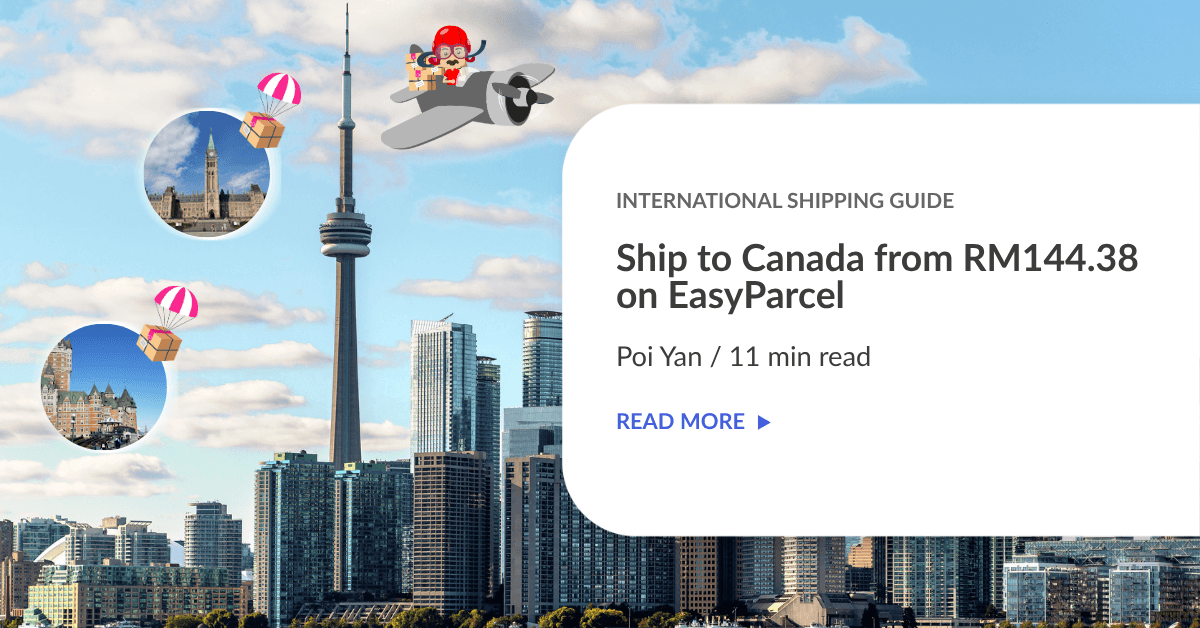 Ship to Canada from RM144.38 on EasyParcel