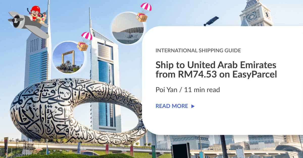 Ship to United Arab Emirates from RM74.53 on EasyParcel