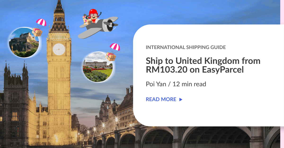 Ship to United Kingdom from RM103.20 on EasyParcel