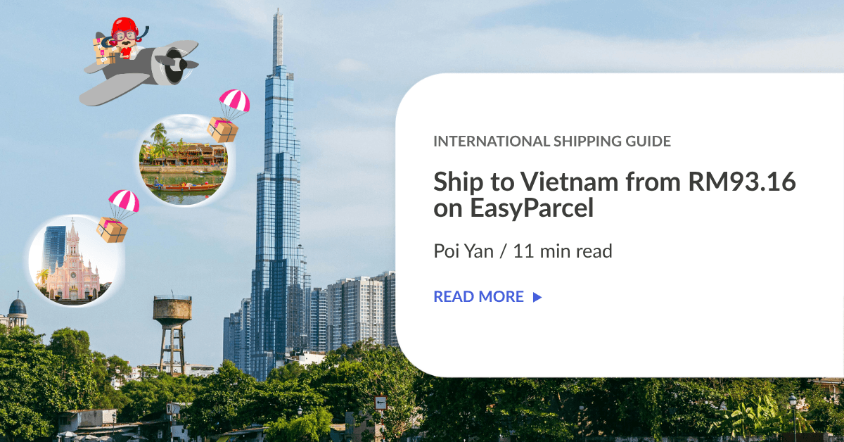 Ship to Vietnam from RM93.16 on EasyParcel