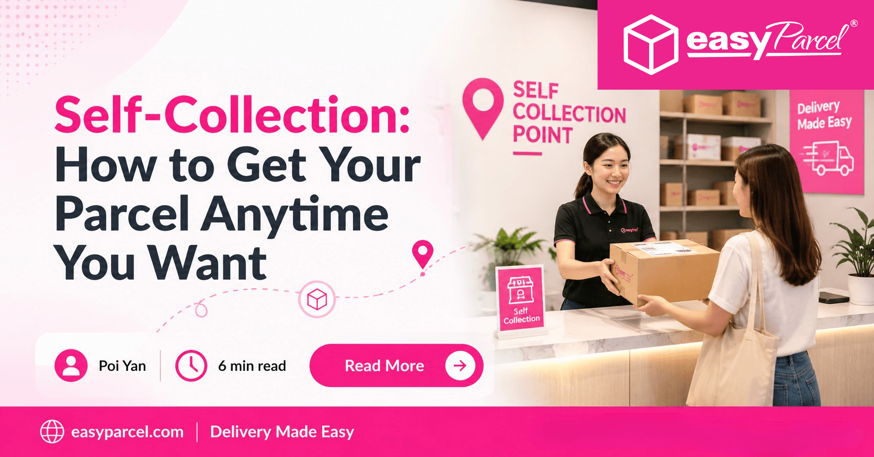 Self-Collection How to Get Your Parcel Anytime You Want