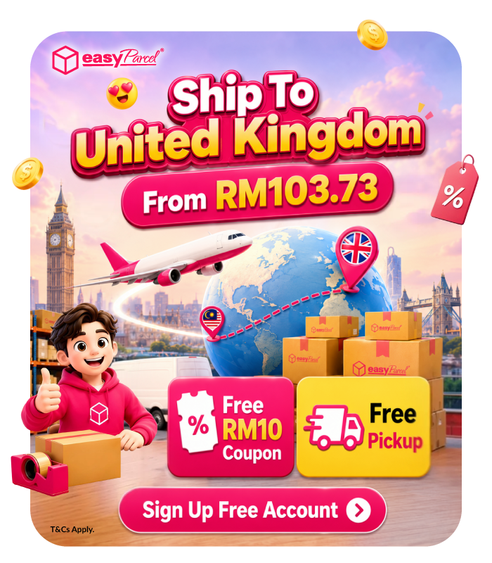 Ship to United Kingdom From RM103.73 at EasyParcel