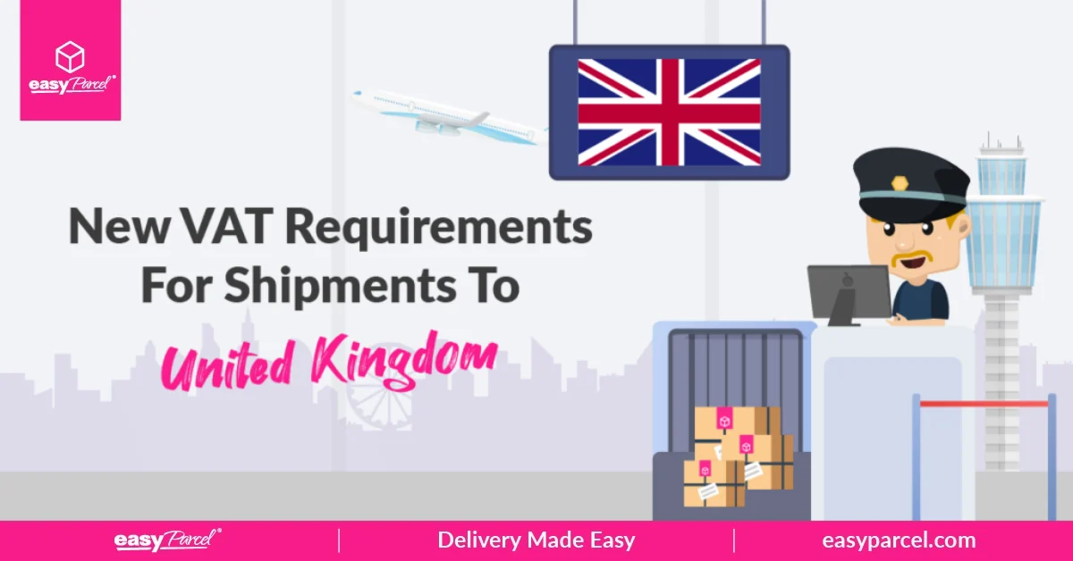 New VAT Requirements For Shipments To United Kingdom