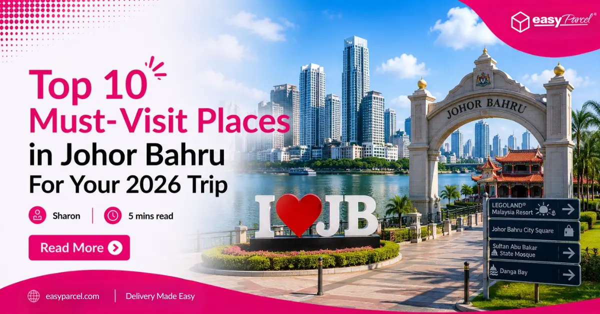 Top 10 Must-Visit Places in Johor Bahru For Your 2026 Trip