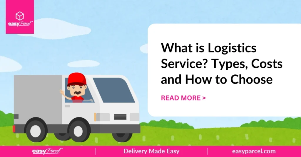 logistics-service-delivery-types-costs-how-to-choose