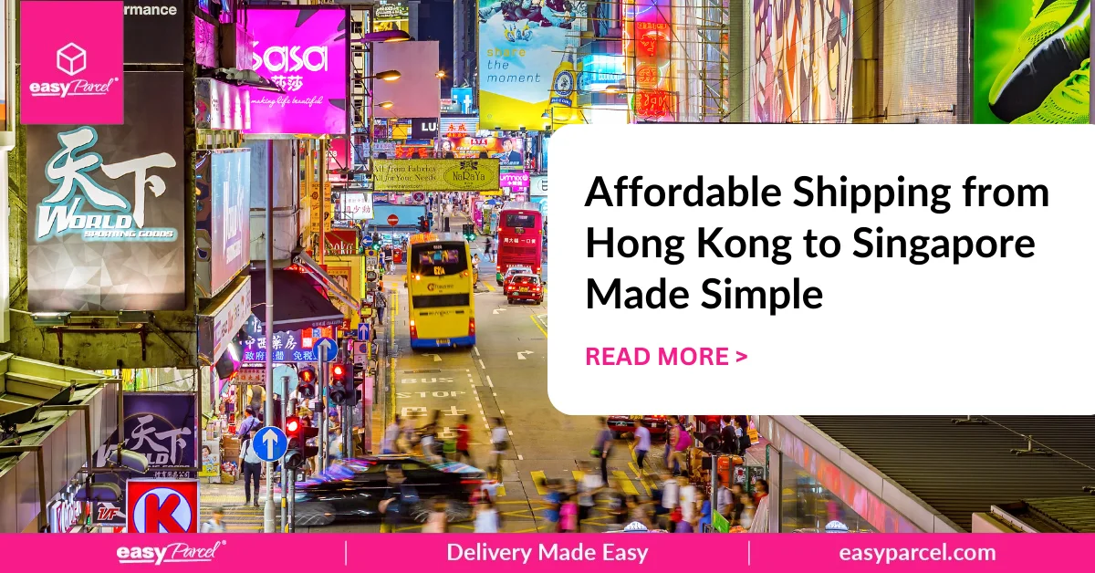Affordable Shipping from Hong Kong to Singapore Made Simple