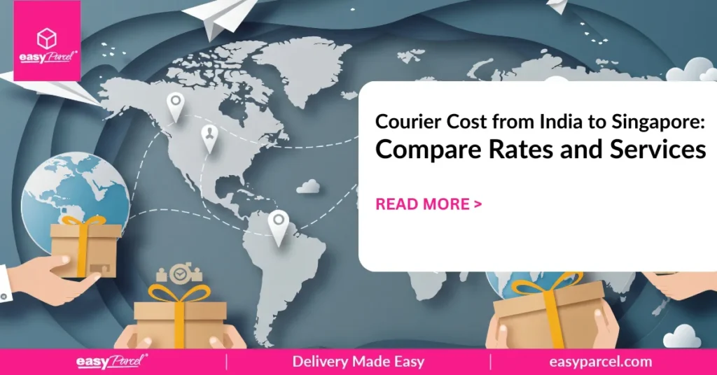 Courier Cost from India to Singapore