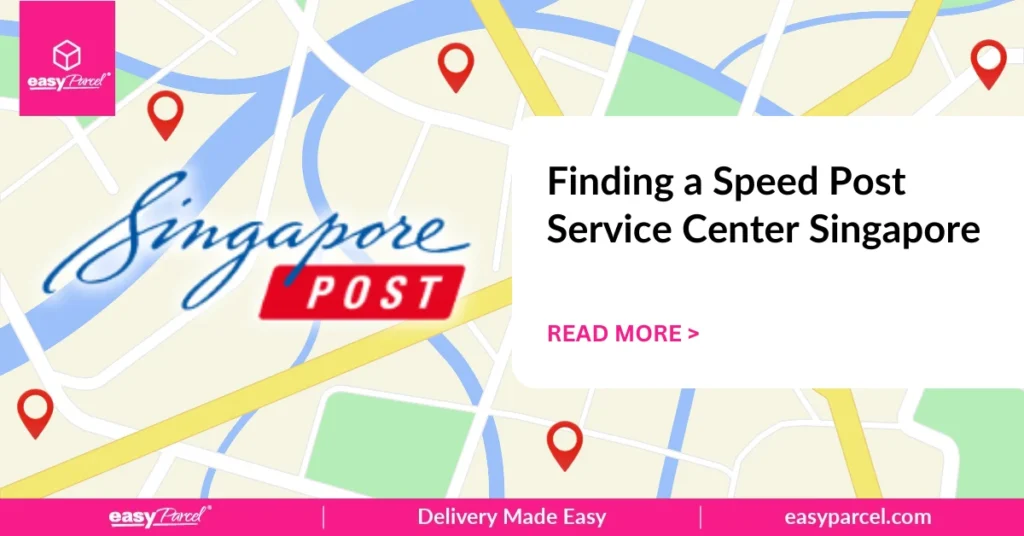 Finding a Speed Post Service Center Singapore