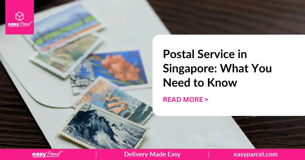 Postal Service in Singapore What You Need to Know
