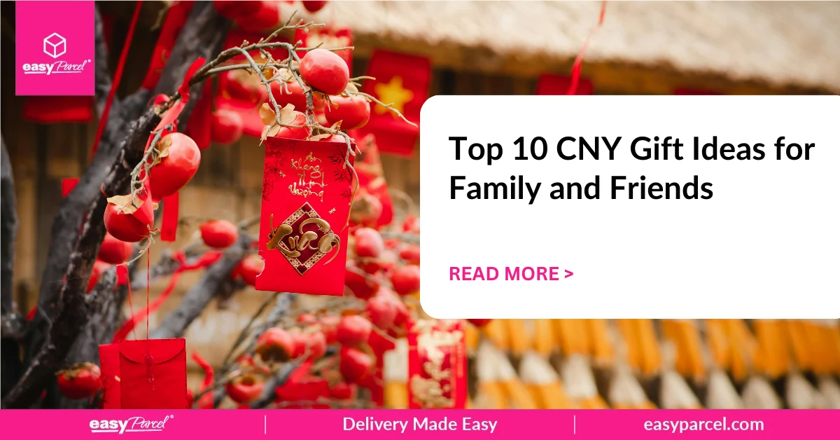 Top 10 CNY Gift Ideas for Family and Friends