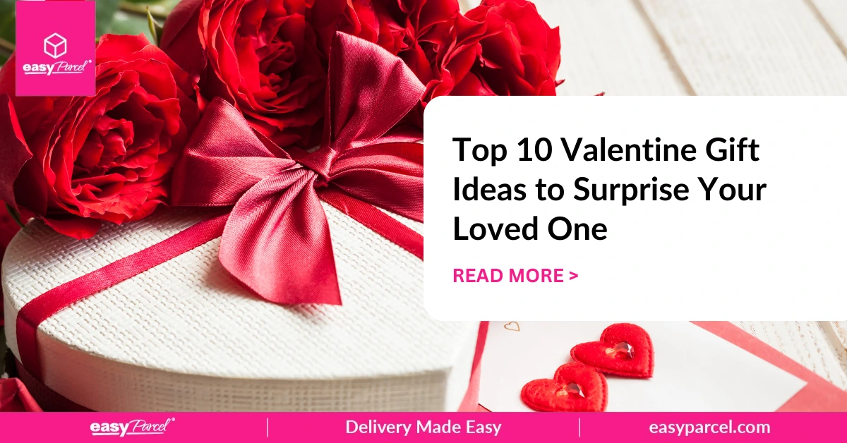 Top 10 Valentine Gift Ideas to Surprise Your Loved One