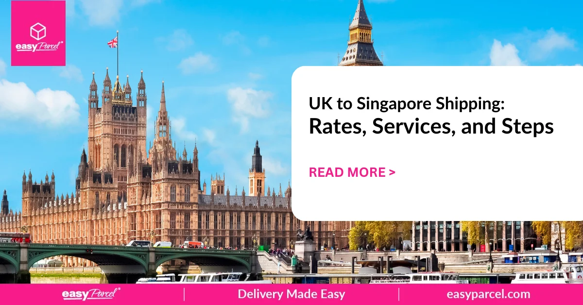 UK to Singapore Shipping Rates, Services, and Steps