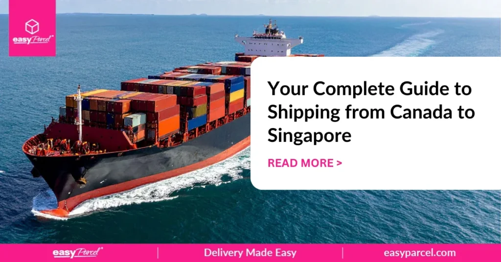 Your Complete Guide to Shipping from Canada to Singapore