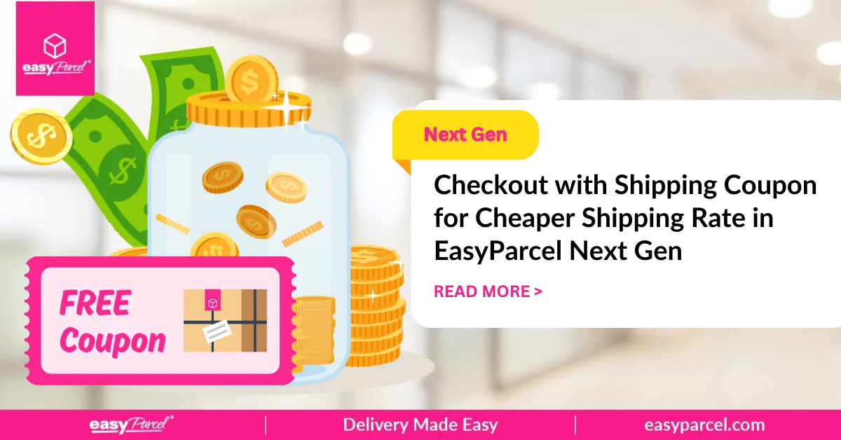 Checkout with Shipping Coupon for Cheaper Shipping Rate in EasyParcel Next Gen