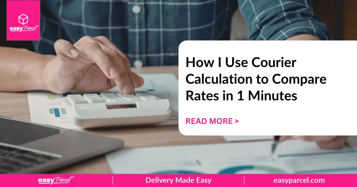 How I Use Courier Calculation to Compare Rates in 1 Minutes