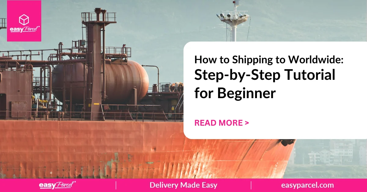 How to Shipping to Worldwide Step-by-Step Tutorial for Beginner