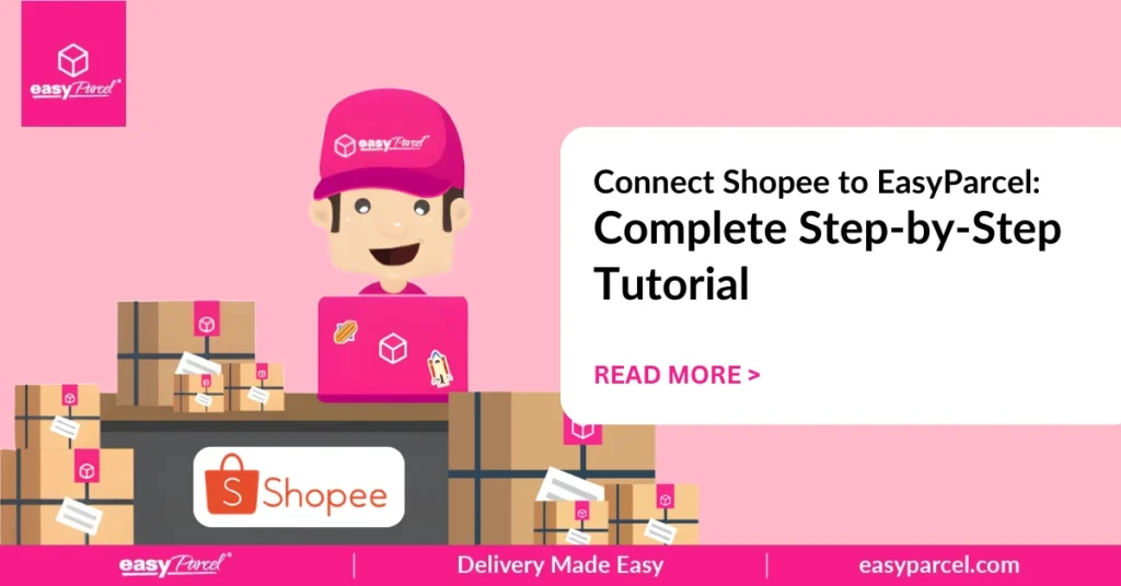 Connect Shopee to EasyParcel Complete Step-by-Step Tutorial
