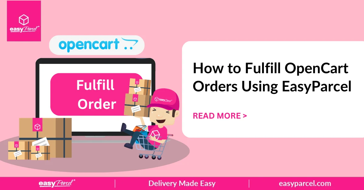 How to Fulfill OpenCart Orders Using EasyParcel