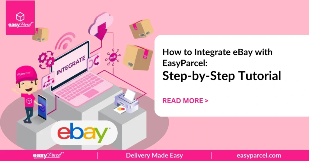 How to Integrate eBay with EasyParcel Step-by-Step Tutorial
