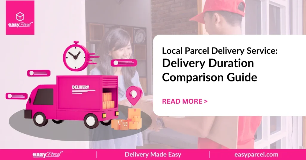 Local Parcel Delivery Service Delivery Duration Comparison Guide