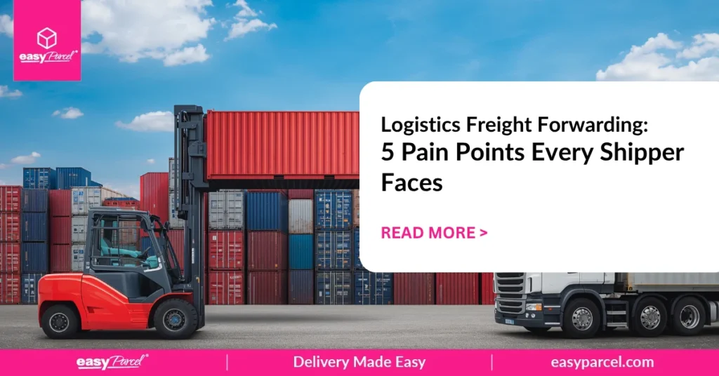 Logistics Freight Forwarding 5 Pain Points Every Shipper Faces