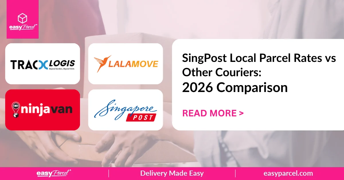 SingPost Local Parcel Rates vs Other Couriers 2026 Comparison