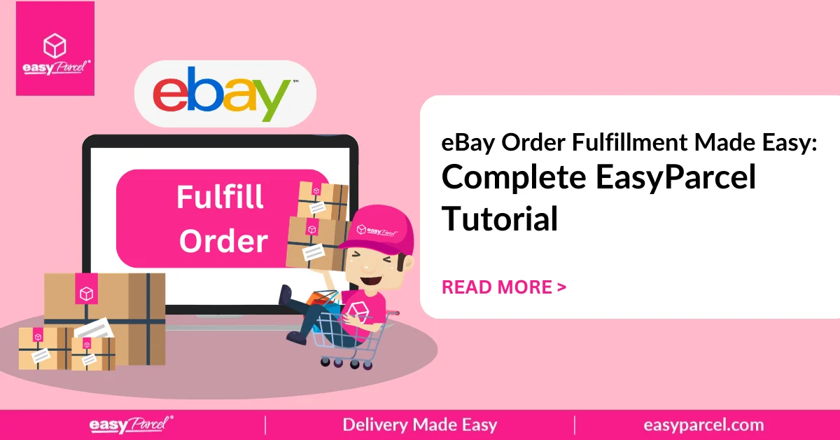 eBay Order Fulfillment Made Easy Complete EasyParcel Tutorial