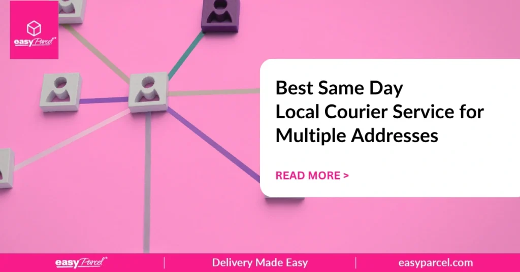 Best Same Day Local Courier Service for Multiple Addresses