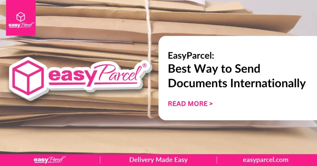EasyParcel Best Way to Send Documents Internationally