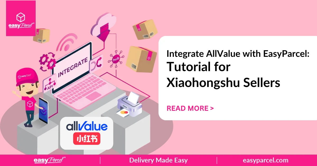NEW Integrate AllValue with EasyParcel Tutorial for Xiaohongshu Sellers