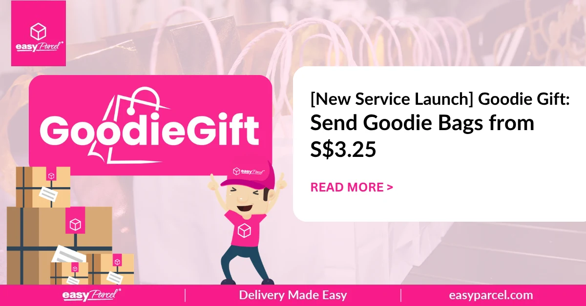 [New Service Launch] Goodie Gift Send Goodie Bags from S$3.25